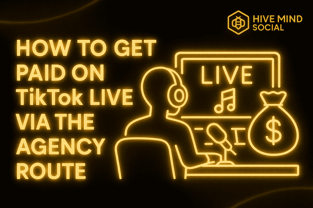How to Get Paid on TikTok LIVE via the Agency Route